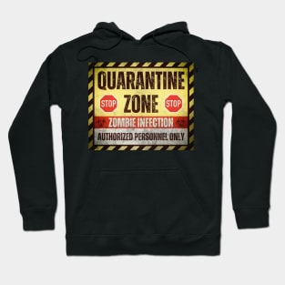 Zombie Quarantine Zone Sign Hoodie